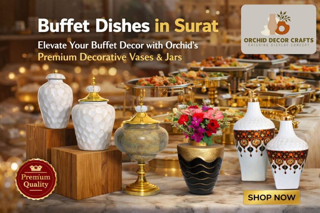 Premium buffet dishes in Surat with stylish buffet dish set, buffet risers and elegant buffet decor for catering events